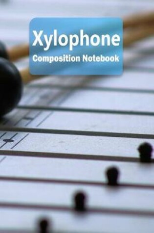 Cover of Xylophone Composition Notebook