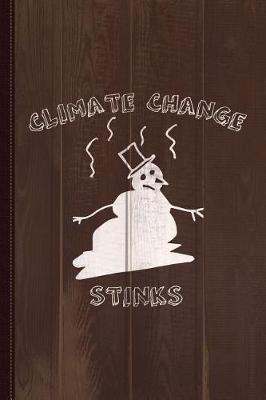 Book cover for Climate Change Stinks Journal Notebook
