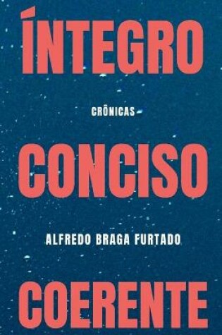 Cover of Integro, conciso, coerente (Cronicas)
