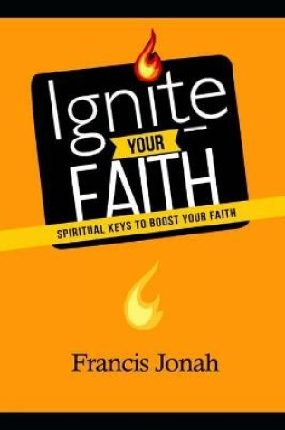 Cover of Ignite Your Faith