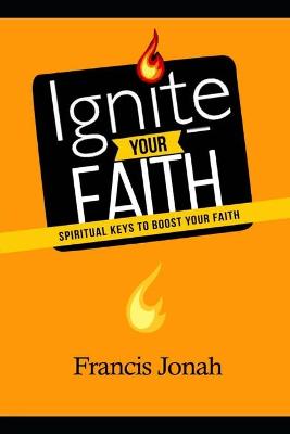 Book cover for Ignite Your Faith
