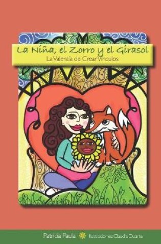 Cover of La Nina, el Zorro y el Girasol