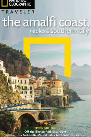 Cover of NG Traveler: The Amalfi Coast, Naples and Southern Italy, 3rd Edition