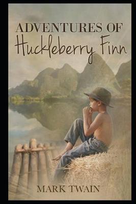 Book cover for The Adventures of Huckleberry By Mark Twain Annotated Latest Novel