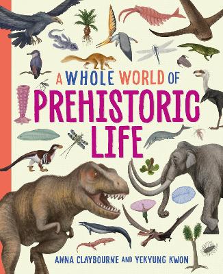 Book cover for A Whole World of...: Prehistoric Life