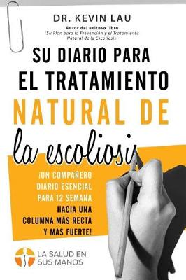 Book cover for Su Diario Para El Tratamiento Natural de la Escoliosis (2a Edicion)