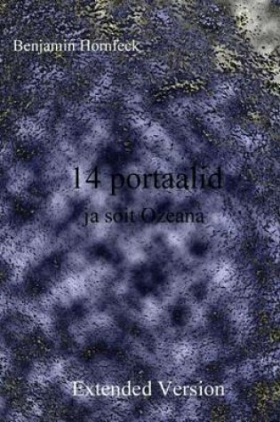 Cover of 14 Portaalid Ja Soit Ozeana Extended Version
