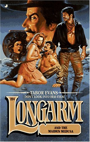 Cover of Longarm 224: Longarm and the Maiden Medusa
