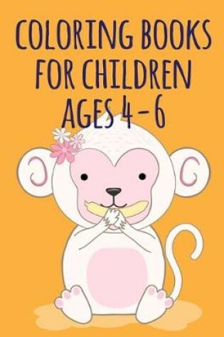 Cover of coloring books for children ages 4-6