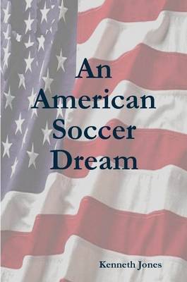 Book cover for An American Soccer Dream