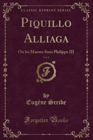 Cover of Piquillo Alliaga, Vol. 6
