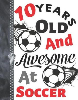 Book cover for 10 Years Old and Awesome at Soccer