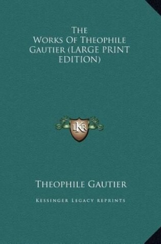 Cover of The Works of Theophile Gautier