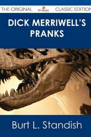 Cover of Dick Merriwell's Pranks - The Original Classic Edition