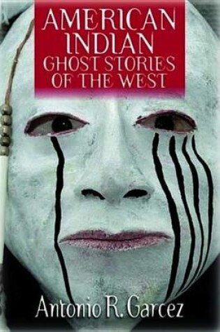 Cover of American Indian Ghost Stories of the West