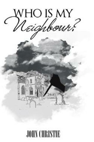 Cover of Who Is My Neighbour?