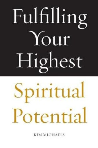 Cover of Fulfilling Your Highest Spiritual Potential