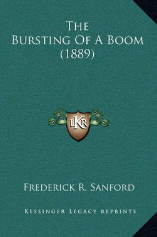 Cover of The Bursting of a Boom (1889)