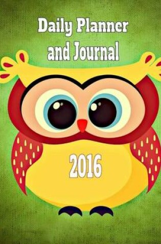 Cover of Daily Planner and Journal 2016