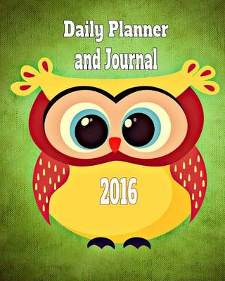 Book cover for Daily Planner and Journal 2016