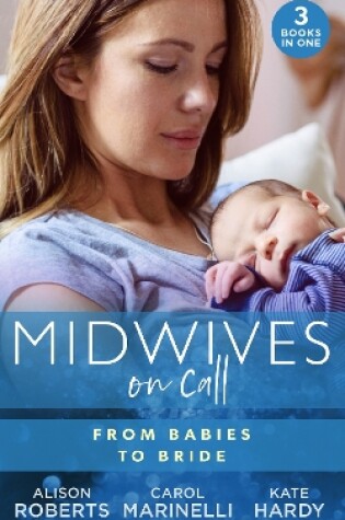 Cover of Midwives On Call: From Babies To Bride