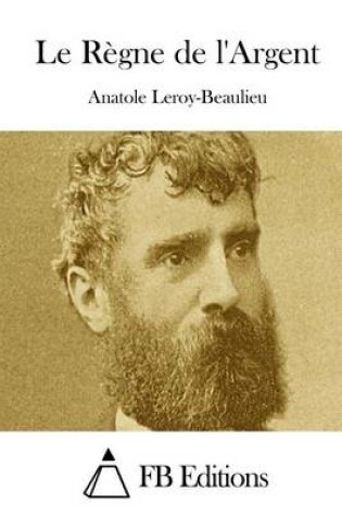 Cover of Le Regne de l'Argent