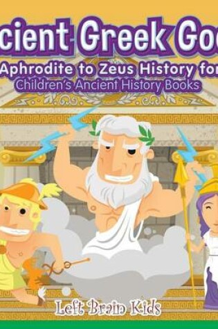 Cover of Ancient Roman Gods! from Aphrodite to Zeus History for Kids - Children's Ancient History Books
