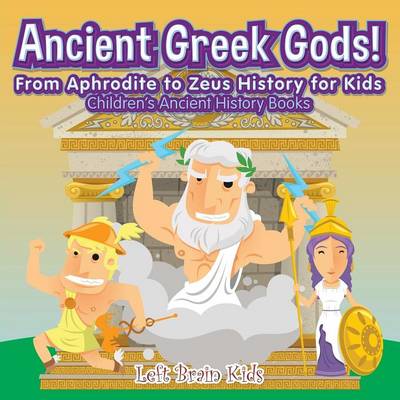 Book cover for Ancient Roman Gods! from Aphrodite to Zeus History for Kids - Children's Ancient History Books