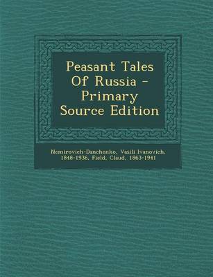 Book cover for Peasant Tales of Russia - Primary Source Edition