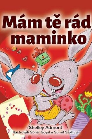 Cover of I Love My Mom (Czech Children's Book)