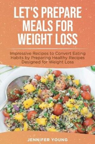 Cover of Let's Prepare Meals for Weight Loss