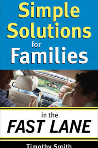 Cover of Simple Solutions for Families in the Fast Lane