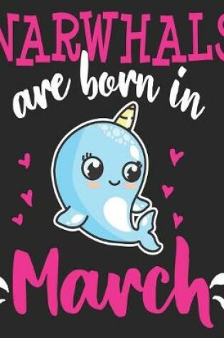 Cover of Narwhals Are Born In March