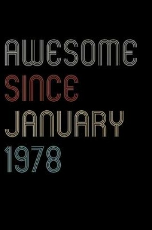 Cover of Awesome Since 1978 January Notebook Birthday Gift