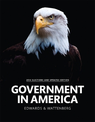 Book cover for Government in America, 2014 Elections and Updates Edition