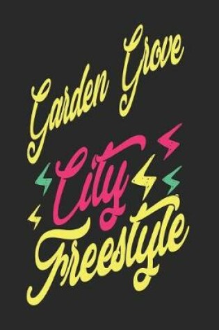 Cover of Garden Grove City Freestyle