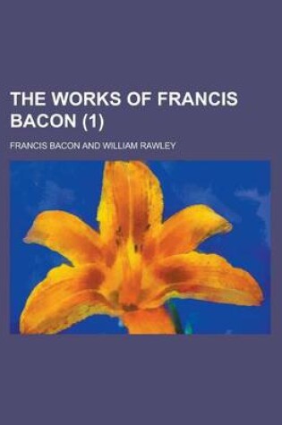 Cover of The Works of Francis Bacon (1)