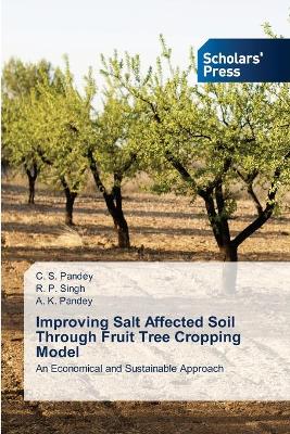 Book cover for Improving Salt Affected Soil Through Fruit Tree Cropping Model