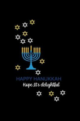 Cover of Happy Hanukkah Hope It's Delightful