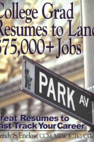 Cover of College Grad Resumes to Land $75,000+ Jobs