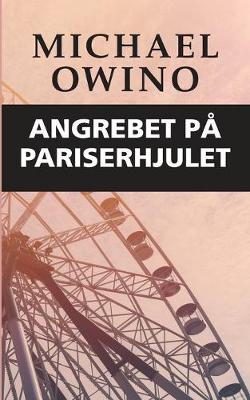 Book cover for Angrebet på pariserhjulet