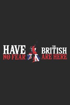 Book cover for Have no Fear the British are Here