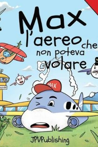 Cover of Max l'aereo che non poteva volare