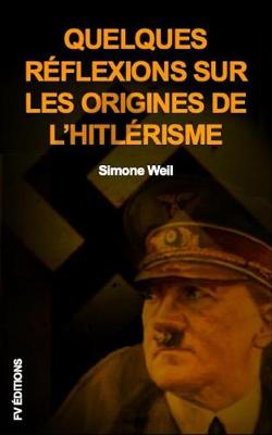 Book cover for Quelques Reflexions Sur Les Origines de l'Hitlerisme