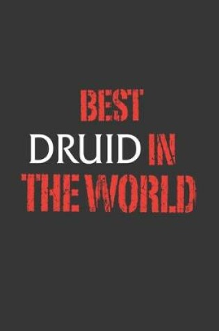 Cover of Best Druid In The World Notebook