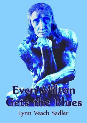 Book cover for Even Milton Gets the Blues