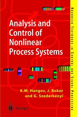 Book cover for Analysis and Control of Nonlinear Process Systems