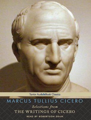 Book cover for Selections from the Writings of Cicero