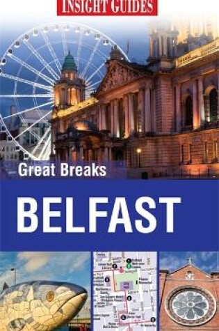 Cover of Insight Guides: Great Breaks Belfast