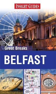 Book cover for Insight Guides: Great Breaks Belfast